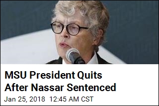 MSU Presidents Quits After Nassar Sentenced