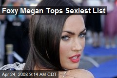 Foxy Megan Tops Sexiest List