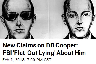 New Claims on DB Cooper: FBI &#39;Flat-Out Lying&#39; About Him