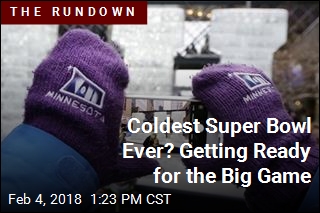 Coldest Super Bowl Ever? Getting Ready for the Big Game