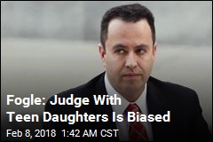 Fogle: Judge Is Biased Because She Has Daughters
