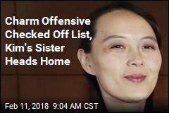 Charm Offensive Checked Off List, Kim&#39;s Sister Heads Home