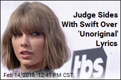 Judge Sides With Swift Over &#39;Unoriginal&#39; Lyrics