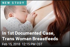 In 1st Documented Case, Trans Woman Breastfeeds