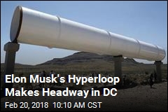 Elon Musk&#39;s Hyperloop Makes Headway in DC