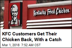 KFC Customers Get Their Chicken Back, With a Catch