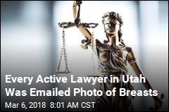 Utah Lawyers Got Emailed Photo of Breasts&mdash; From the State Bar