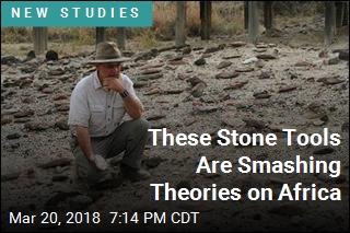 These Stone Tools Are Smashing Theories on Africa