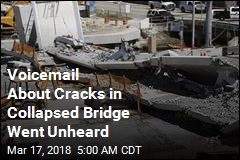 Voicemail About Cracks in Collapsed Bridge Went Unheard