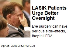 LASIK Patients Urge Better Oversight