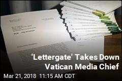 &#39;Lettergate&#39; Takes Down Vatican Media Chief