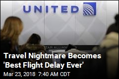 Travel Nightmare Becomes &#39;Best Flight Delay Ever&#39;