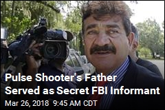 Pulse Shooter&#39;s Father Served as Secret FBI Informant