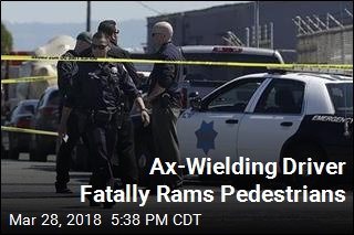 Ax-Wielding Driver Fatally Rams Pedestrians