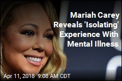 Mariah Carey Reveals &#39;Isolating&#39; Experience With Mental Illness