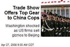 Trade Show Offers Top Gear to China Cops