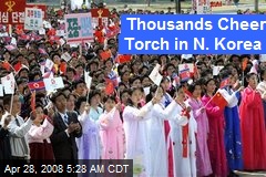 Thousands Cheer Torch in N. Korea