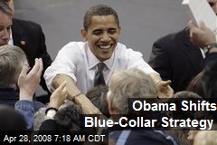 Obama Shifts Blue-Collar Strategy
