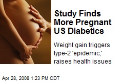 Study Finds More Pregnant US Diabetics