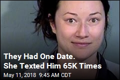 They Had One Date. She Texted Him 65K Times