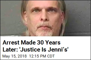 Arrest Made 30 Years Later: &#39;Justice Is Jenni&rsquo;s&#39;