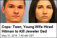 Cops: Teen, Young Wife Hired Hitman to Kill Jeweler Dad