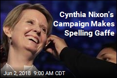 Cynthia Nixon&#39;s Campaign Makes Spelling Gaffe