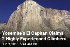 2 Expert Climbers Perish on El Capitan