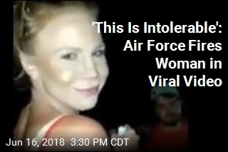 &#39;This Is Intolerable&#39;: Air Force Fires Woman in Racist Video