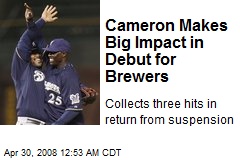 Cameron Makes Big Impact in Debut for Brewers