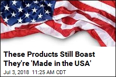 These Products Still Boast They&#39;re &#39;Made in the USA&#39;