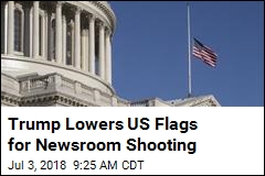 Flags Will Be Lowered After All for Newsroom Shooting