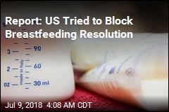 Report: US Tried to Block Breastfeeding Resolution