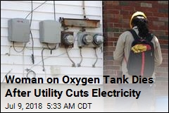 Woman on Oxygen Tank Dies After Utility Cuts Electricity