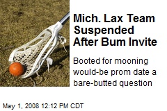 Mich. Lax Team Suspended After Bum Invite