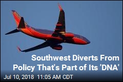 Southwest Diverts From Policy That&#39;s Part of Its &#39;DNA&#39;