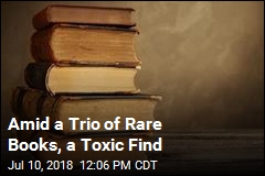 Amid a Trio of Rare Books, a Toxic Find