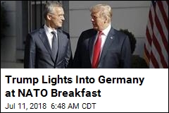 Trump Slams Germany at NATO Breakfast