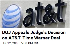 Feds File to Appeal Approval of AT&amp;T-Time Warner Deal