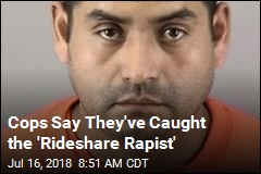 Cops: Serial Rapist Posed as Rideshare Driver