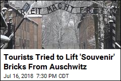 Tourists Tried to Lift &#39;Souvenir&#39; Bricks From Auschwitz