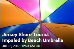 Jersey Shore Tourist Impaled by Beach Umbrella