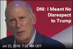 DNI: I Meant No Disrespect to Trump