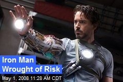 Iron Man Wrought of Risk