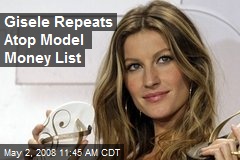 Gisele Repeats Atop Model Money List