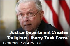 Justice Department Creates &#39;Religious Liberty Task Force&#39;