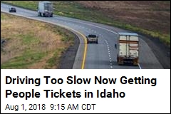 Thanks to New Idaho Law, 2 &#39;Slowpokes&#39; Get Tickets