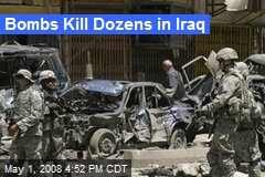 Bombs Kill Dozens in Iraq
