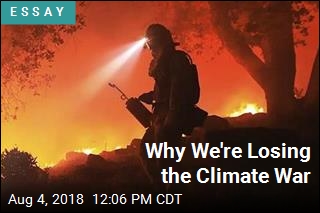 Climate Change: The War We&#39;re Losing