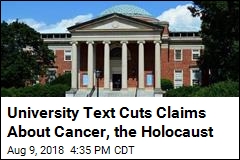 University Text Cuts Claims About Cancer, the Holocaust